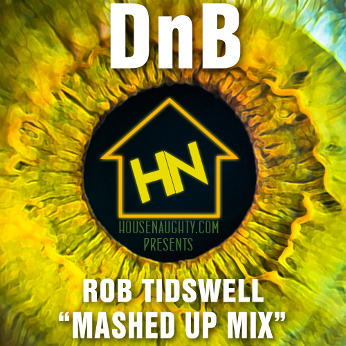 Drum n Bass Mashed Up Rob T
